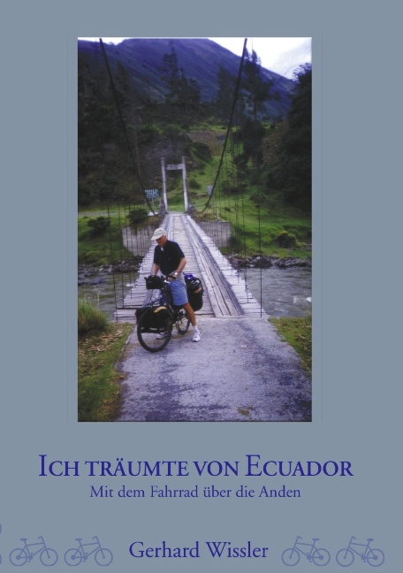 Ich träumte von Ecuador - Gerhard Wissler