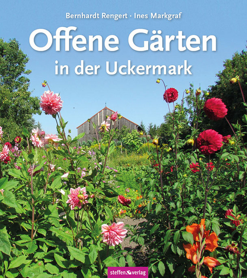 Offene Gärten in der Uckermark - Ines Markgraf, Bernhardt Rengert