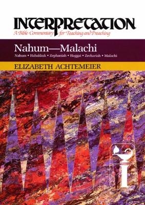 Nahum--Malachi - Elizabeth Achtemeier