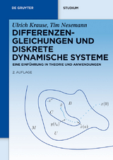 Differenzengleichungen und diskrete dynamische Systeme - Ulrich Krause, Tim Nesemann