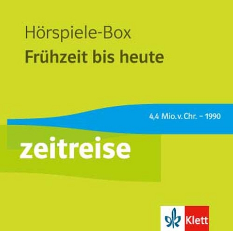 Zeitreise. Frühzeit bis heute