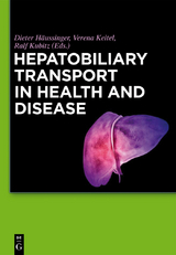 Hepatobiliary Transport in Health and Disease - 