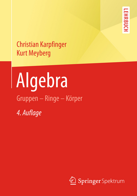 Algebra - Christian Karpfinger, Kurt Meyberg