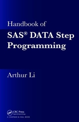 Handbook of SAS® DATA Step Programming - Arthur Li