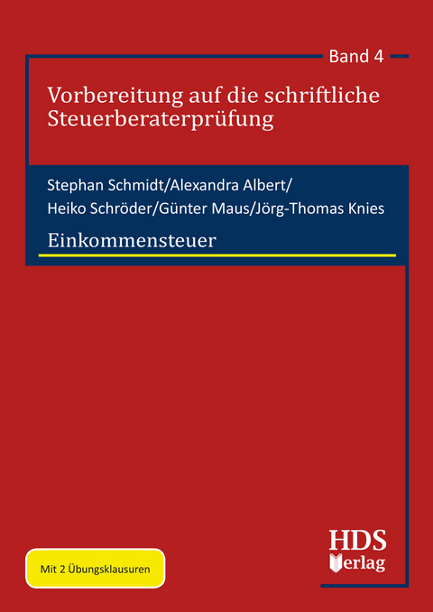 Einkommensteuer - Stephan Schmidt, Alexandra Albert, Heiko Schröder, Günter Maus, Jörg-Thomas Knies