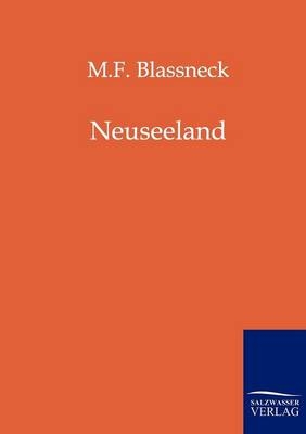 Neuseeland - M.F. Blassneck