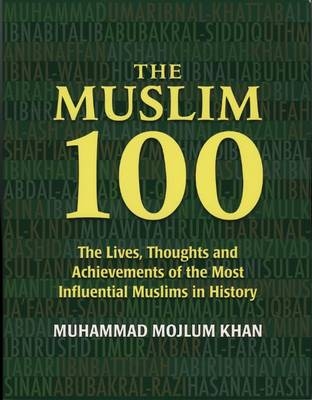 The Muslim 100 - Muhammad Mojlum Khan