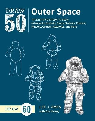 Draw 50 Outer Space - L Ames