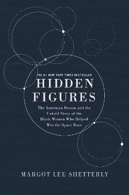 Hidden Figures Illustrated Edition - Margot Lee Shetterly