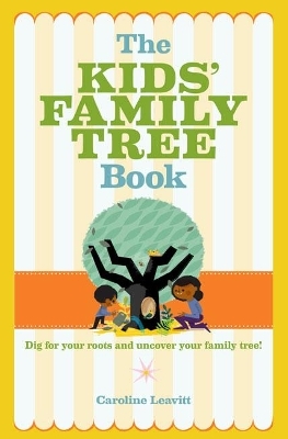 The Kids Family Tree Book - Caroline Leavitt