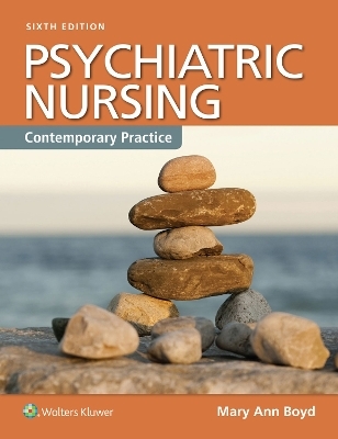 Psychiatric Nursing: Contemporary Practice - Mary Ann Boyd