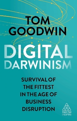 Digital Darwinism - Tom Goodwin