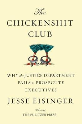 The Chickenshit Club - Jesse Eisinger