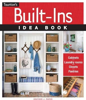 Built-Ins Idea Book - Heather J. Paper