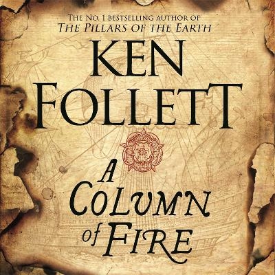 A Column of Fire - Ken Follett