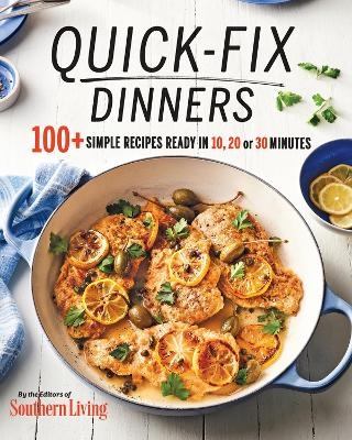 Quick-Fix Dinners -  Southern Living