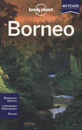 Lonely Planet Borneo -  Lonely Planet, Daniel Robinson, Adam Karlin, Paul Stiles