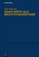 Adam Smith als Rechtstheoretiker - Jens Petersen