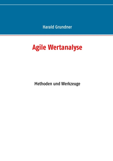 Agile Wertanalyse - Harald Grundner