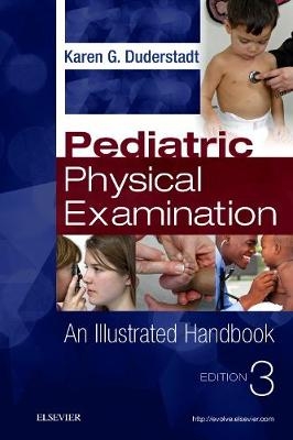 Pediatric Physical Examination - Karen G. Duderstadt