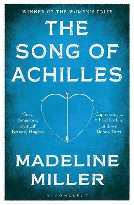 The Song of Achilles - Madeline Miller