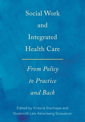 Social Work and Integrated Health Care - 