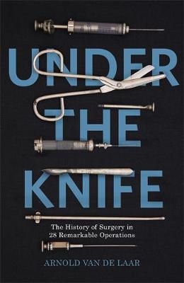 Under the Knife - Arnold van de Laar