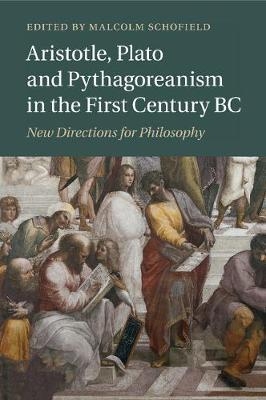 Aristotle, Plato and Pythagoreanism in the First Century BC - 