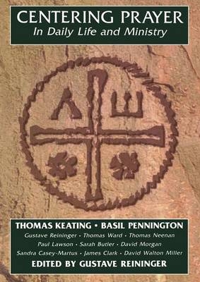 Centering Prayer in Daily Life and Ministry - Father Thomas Keating  O.C.S.O.