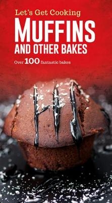 Muffins and Other Bakes