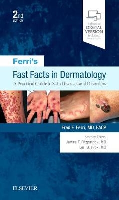 Ferri's Fast Facts in Dermatology - Fred F. Ferri