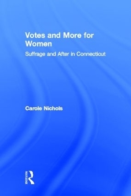 Votes and More for Women - Carole Nichols