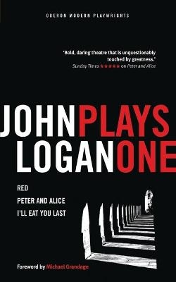 John Logan: Plays One - John Logan