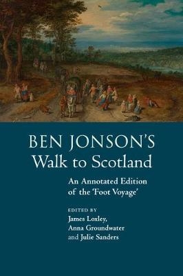 Ben Jonson's Walk to Scotland - 