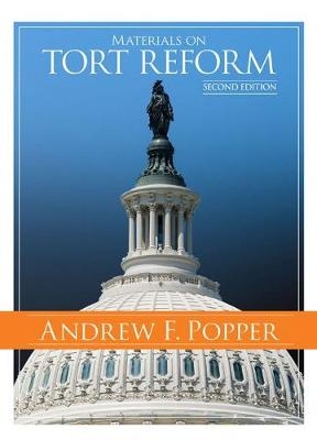 Materials on Tort Reform - Andrew F. Popper