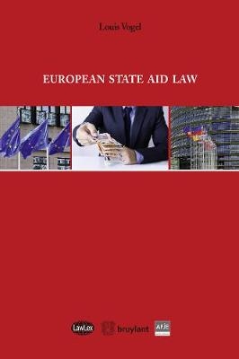 European State Aid Law - Louis Vogel