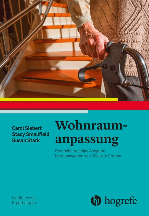 Wohnraumanpassung - Carol Siebert, Stacy Smallfield