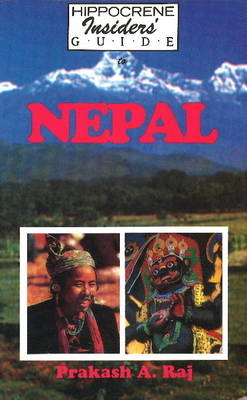 Hippocrene Insider's Guide to Nepal -  Raj