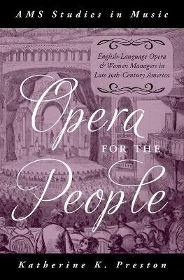 Opera for the People - Katherine Preston