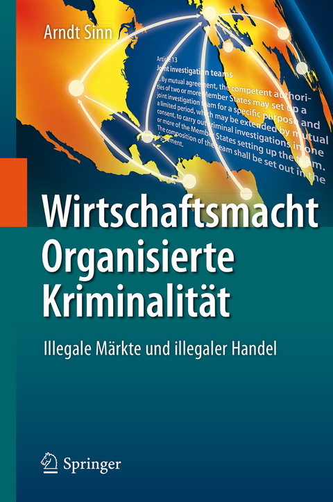 Wirtschaftsmacht Organisierte Kriminalität - Arndt Sinn