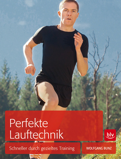 Perfekte Lauftechnik - Wolfgang Bunz