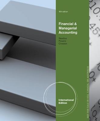 Financial and Managerial Accounting, International Edition - Marian Powers, Susan Crosson, Belverd Needles