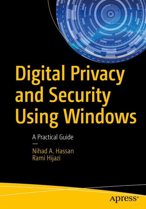 Digital Privacy and Security Using Windows - Nihad A. Hassan, Rami Hijazi