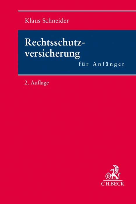 Rechtsschutzversicherung für Anfänger - Klaus Schneider