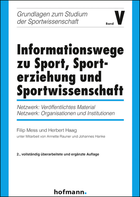 Informationswege zu Sport, Sporterziehung und Sportwissenschaft - Filip Mess, Herbert Haag