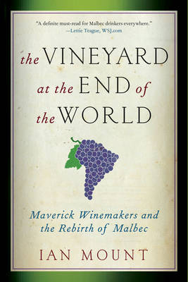 The Vineyard at the End of the World - Ian Mount