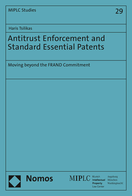 Antitrust Enforcement and Standard Essential Patents - Haris Tsilikas