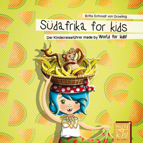 Südafrika for kids - Britta Schmidt von Groeling