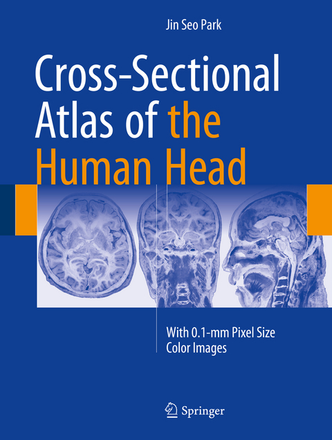 Cross-Sectional Atlas of the Human Head - Jin Seo Park