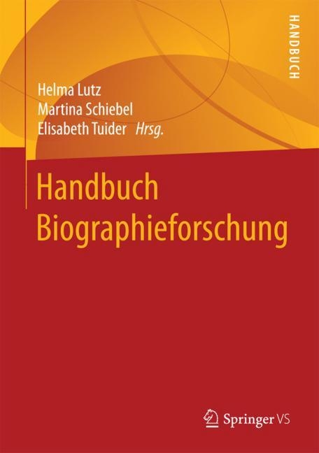 Handbuch Biographieforschung - 